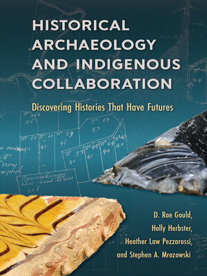 cover image of Historical Archaeology and Indigenous Collaboration